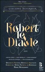 Giacomo Meyerbeer: Robert le Diable