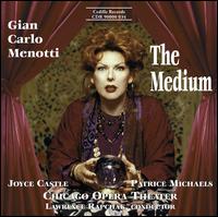 Gian Carlo Menotti: The Medium - Barbara Landis (vocals); Diane Ragains (vocals); Ensemble of Chicago Opera Theater; Joanna Lind (vocals);...