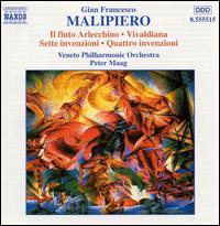 Gian Francesco Malipiero: Il Finto Arlecchino; Vivaldiana; Sette Invenzione; Quattro Invenzioni - Veneto Philharmonic Orchestra; Peter Maag (conductor)