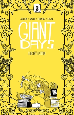 Giant Days Library Edition Vol. 3 - Allison, John