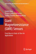 Giant Magnetoresistance (Gmr) Sensors: From Basis to State-Of-The-Art Applications