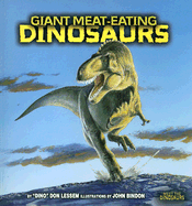 Giant Meat-Eating Dinosaurs - Lessem, Don