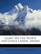 Giant We-The-People and Judge Landis' Award