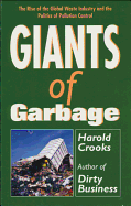 Giants of Garbage: The Rise of the Global Waste Industry and the Politics of Pollution