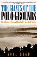 Giants of Polo Grounds - Hynd, Noel