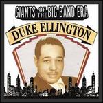 Giants of the Big Band Era: Duke Ellington