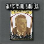 Giants of the Big Band Era: Stan Kenton
