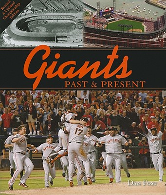 Giants Past & Present: Revised Edition - Fost, Dan