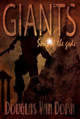 Giants: Sons of the Gods - Van Dorn, Douglas