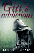 Gia's Addictions