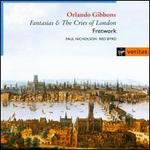 Gibbons: Fantasias, In Nomines & The Cries of London