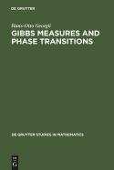 Gibbs Measures & Phase Transitions