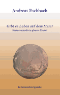 Gibt es Leben auf dem Mars?