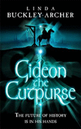 Gideon the Cutpurse - Buckley-Archer, Linda