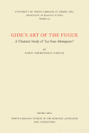 Gide's Art of the Fugue: A Thematic Study of Les Faux-Monnayeurs