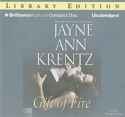 Gift of Fire - Krentz, Jayne Ann, and Petersen, Wendy (Read by)