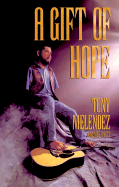 Gift of Hope - Melendez, Tony