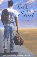 Gift of the Soul: A Spiritual Journey