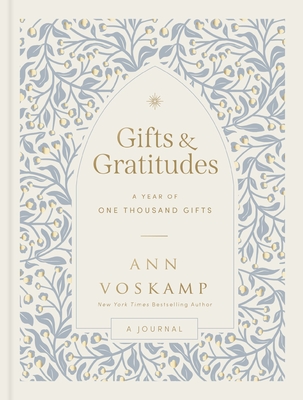 Gifts and Gratitudes: A Year of One Thousand Gifts (a Guided Journal) - Voskamp, Ann