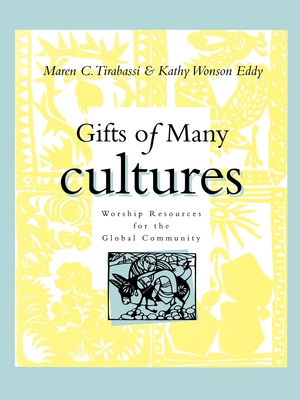 Gifts of Many Cultures - Tirabassi, Maren C, and Eddy, Kathy Wonton