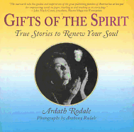 Gifts of the Spirit: True Stories to Renew Your Soul