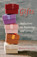 Gifts: Reflections on Receiving and Giving