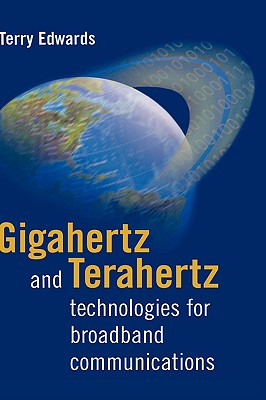 Gigahertz and Terahertz Technologies Fo - Edwards, Terry