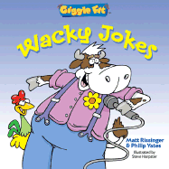 Giggle Fit: Wacky Jokes - Rissinger, Matt, and Yates, Philip
