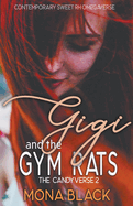 Gigi and the Gym Rats: Contemporary Sweet RH Omegaverse