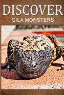 Gila Monsters - Discover: Early Reader's Wildlife Photography Book