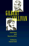 Gilbert and Sullivan: Interviews and Recollections