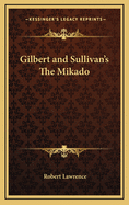 Gilbert and Sullivan's the Mikado