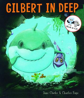 Gilbert in Deep - Clarke, Jane