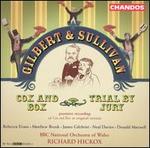 Gilbert & Sullivan: Cox & Box; Trial by Jury