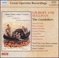 GIlbert & Sullivan: The Gondoliers [1950 Recording] - Alan Styler (vocals); Caryl Fane (vocals); Ella Halman (vocals); Enid Walsh (vocals); Geoffrey Sanders (vocals);...