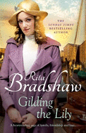 Gilding the Lily: A captivating saga of love, sisters and tragedy