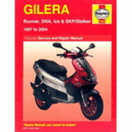 Gilera Runner, DNA, Ice and Stalker Scooters Service and Repair Manual: 1997 to 2004