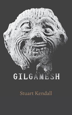 Gilgamesh - Kendall, Stuart T (Translated by)