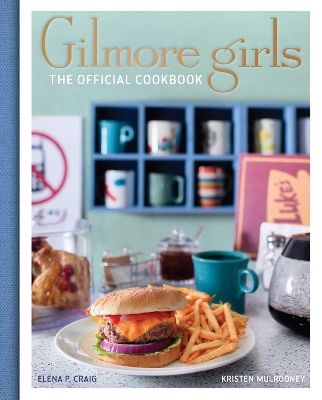 Gilmore Girls Cookbook - Craig, Elena, and Mulrooney, Kristen