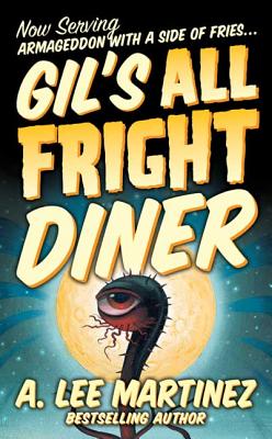 Gil's All Fright Diner - Martinez, A Lee