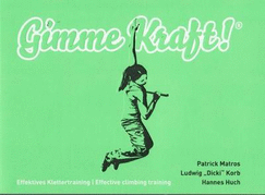 Gimme Kraft: Effective Climbing Training