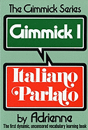 Gimmick I: Italiano Parlato