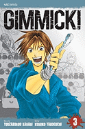 Gimmick!, Vol. 3 - Kanari, Youzaburou, and Yabuguchi, Kuroko