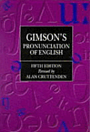Gimson's Pronunciation of English - Gimson, A C, and Cruttenden, Alan (Revised by)