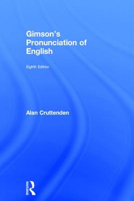 Gimson's Pronunciation of English - Cruttenden, Alan