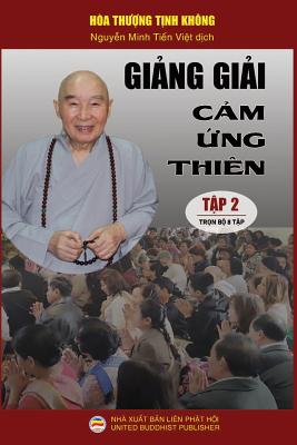 Ging gii Cm ng thin - Tp 2/8: Lot bi ging ca Ha thung Tnh Khng - Tnh Khng, Ha Thung, and Minh Tin, Nguyn (Translated by)