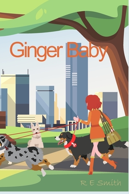 Ginger Baby - Smith, R E