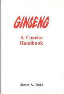 Ginseng: A Concise Handbook