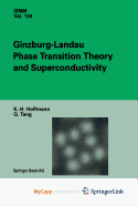 Ginzburg-Landau Phase Transition Theory and Superconductivity