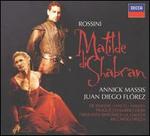 Gioacchino Rossini: Mathilde di Shabran